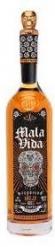Mala Vida -  Anejo Tequila